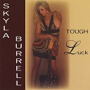 Skyla Burrell - Long Hard Trip