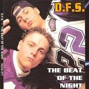 D F S - Beat Of The Night Remix