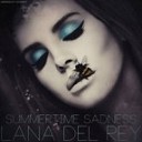 Lana Del Rey - Summertime Sadness Nubah Edt