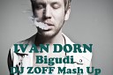Ivan Dorn Nejtrino Baur - Bigudi DJ ZOFF Mashup