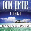 Don Omar feat Lucenzo - Danza Kuduro T C X Mix