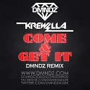 Krewella - Come And Get It DMNDZ Remix