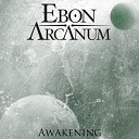 Ebon Arcanum - Wandering Through Astral Planes