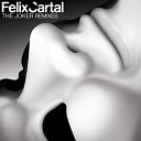 95 Felix Cartal - The Joker John Dahlback Remix AGR