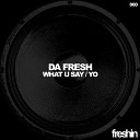 Da Fresh - Today Original Mix