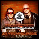 DJ Vini DJ Pasha Koreec - People Are Still Having Sex Alex Akimov Ivan Flash Remix Exclusive by Edy Whiskey…