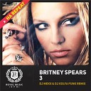 Britney Spears - 3 DJ Mexx DJ Kolya Funk Radio Remix