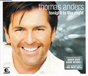 Thomas Anders - Tonight Is the Night