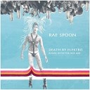 Rae Spoon - Death By Elektro Radar Detector Rise Mix