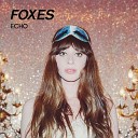 Foxes feat Matt Wiggins Ghostwriter - Echo MONSTA Remix