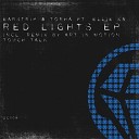 Torha Earstrip Ellie Ka - Red Lights Touchtalk Remix