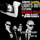 Junior Caldera feat Natalia Kills Far East… - Lights out DJ Armoney