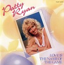 Patty Ryan - 1987 Love Is The Name Of The Game