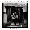 Alvin Youngblood Hart - Big Mama s Door