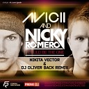 Avicii vs Nicky Romero - I Could Be The One Nikita Vecor Dj Oliver rmx