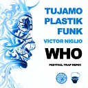 tik Funk Tujamo - Victor Niglio Festival Trap Remix