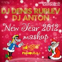 DJ Denis Rublev DJ Anton feat MC SHAYON - New Year Mashup 2012 Extended mix