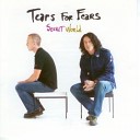 Tears for Fears - Shout titres inedits