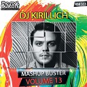 DJ KIRILLICH - House Rockerz Davis Redfield vs M A N D Y Booka Shade vs Justice Body Friends DJ KIRILLICH…