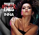 DJ VERNELIYA - Inna Party Never Ends DJ VERNELIYA MASH UP…
