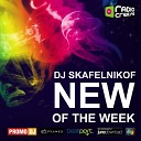 DJ Skafelnikof - New of the Week 007