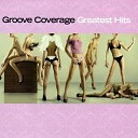 Groove Coverage - I Need You DJ Uhey Rmx