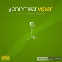 John Miller - Viper Traces Traxx Remix