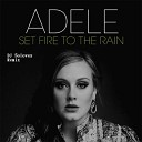 Adele - Set Fire to The Rain DJ Solovey Remix Radio Edit 05 01 2012 by DJ…