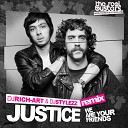 Justice - We Are Your Friends DJ RICH ART DJ STYLEZZ Remix Record Dance…