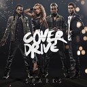 Cover Drive - Sparks The Alias Remix Radio Edit