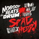 Spag Heddy - Blood On My Hands by Nobody Beats The Drum Spag Heddy…