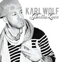 Karl Wolf Feat Mo Metta - Belly Dancer 2o11