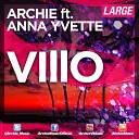 Archie Feat Anna Yvette - Villo Extended Edit