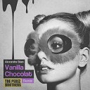 Alexandra Stan Feat Connect R - Vanilla Chocolat The Perez Brothers Remix