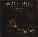 Lay Down Rotten - Conditioning the weak