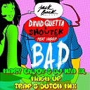 David Guetta Showtek feat Vassy - BAD Mary Enjoy Dj IvA XL Mash Up Trap Dutch…