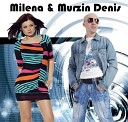 Milena Murzin Denis - Milena Murzin Denis Ты это Я Remix DJ VEDJIK…