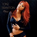 Toni Braxston - Please