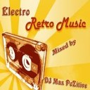 DJ Max PoZitive - Track 10 Electro Retro Music 2013 vol 1