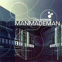 ManMadeMan - Bad Seed