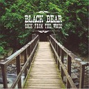 Black Bear - Never Easy