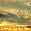 Dj Vanted - Deep Mix Session 01 Live Club Magadan Part 01