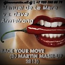 Manuel De La Mare vs Dave Armstrong - Back Your Move Dj Martin Mash Up 2013