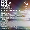 Erick Morillo Eddie Thoneick feat Shawnee… - Stronger Markus Binapfl Idriss Chebak Remix