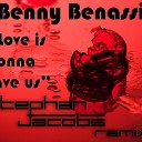 Benny Benassi - Love is gonna save us Stephan Jacobs Remix