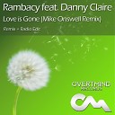 Rambacy feat Danny Claire - Love is Gone Mike Onswell Remix