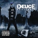 Deuce - I Came To Party Music from the Motion Picture