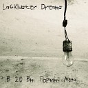 Lackluster Dreams - Тени