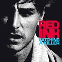 Red Ink - Catching a Killer