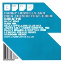 Danny Howells And Dick Trevor feat Erire - Breathe Radio Edit